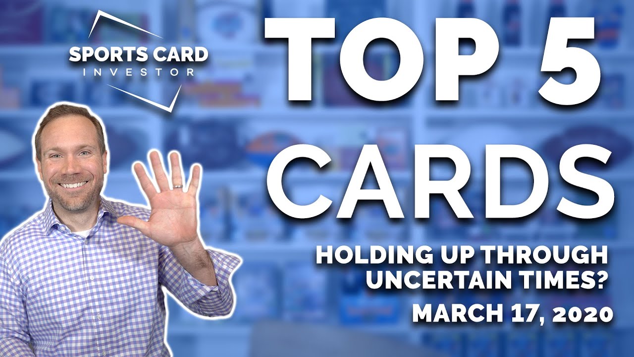 TOP 5 Sports Cards STILL GOING UP During the Sports Hiatus! (3/17/2020) Sports Card Investor