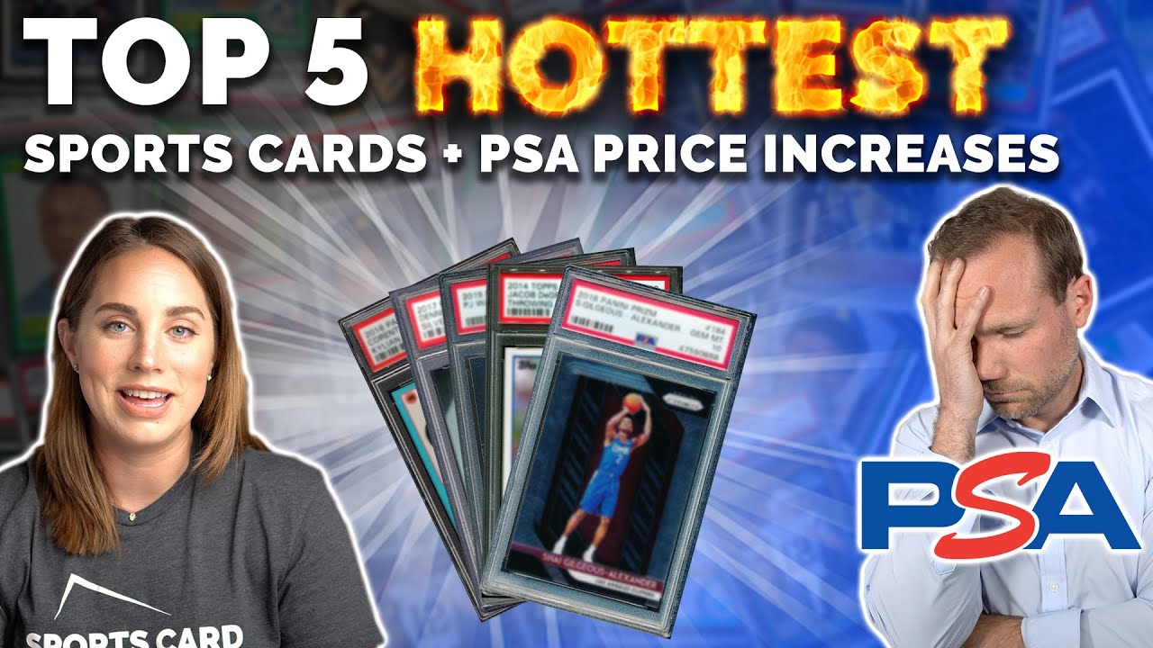 TOP 5 HOTTEST SPORTS CARDS🔥 + PSA Price Increases and What it Means for