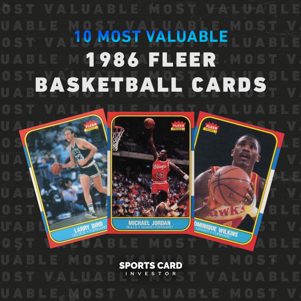 The 10 Most Valuable 1986 Fleer Basketball Cards – Sports Card