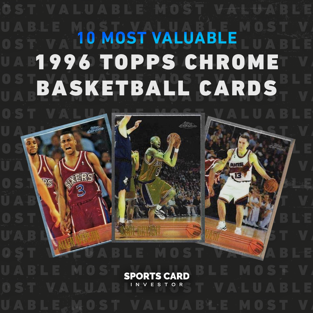The 10 Most Valuable 1996 Topps Chrome Basketball Cards Sports Card Investor The 10 Most Valuable 1996 Topps Chrome Basketball Cards Sports Card Investor
