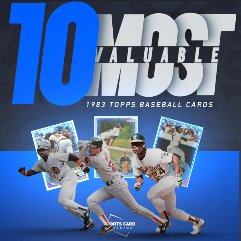 The 10 Most Valuable 1983 Topps Baseball Cards Sports Card Investor