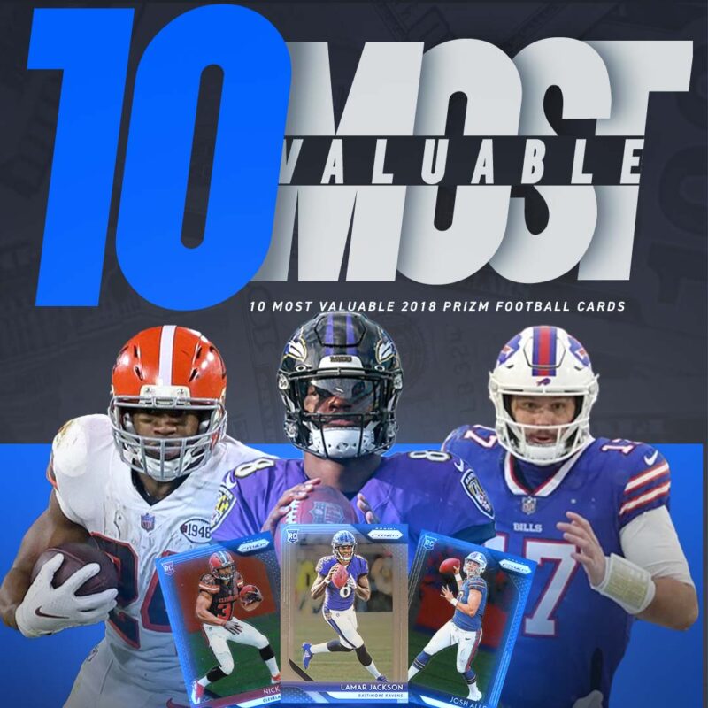 10 Most Valuable 2018 Prizm Football Cards Sports Card Investor