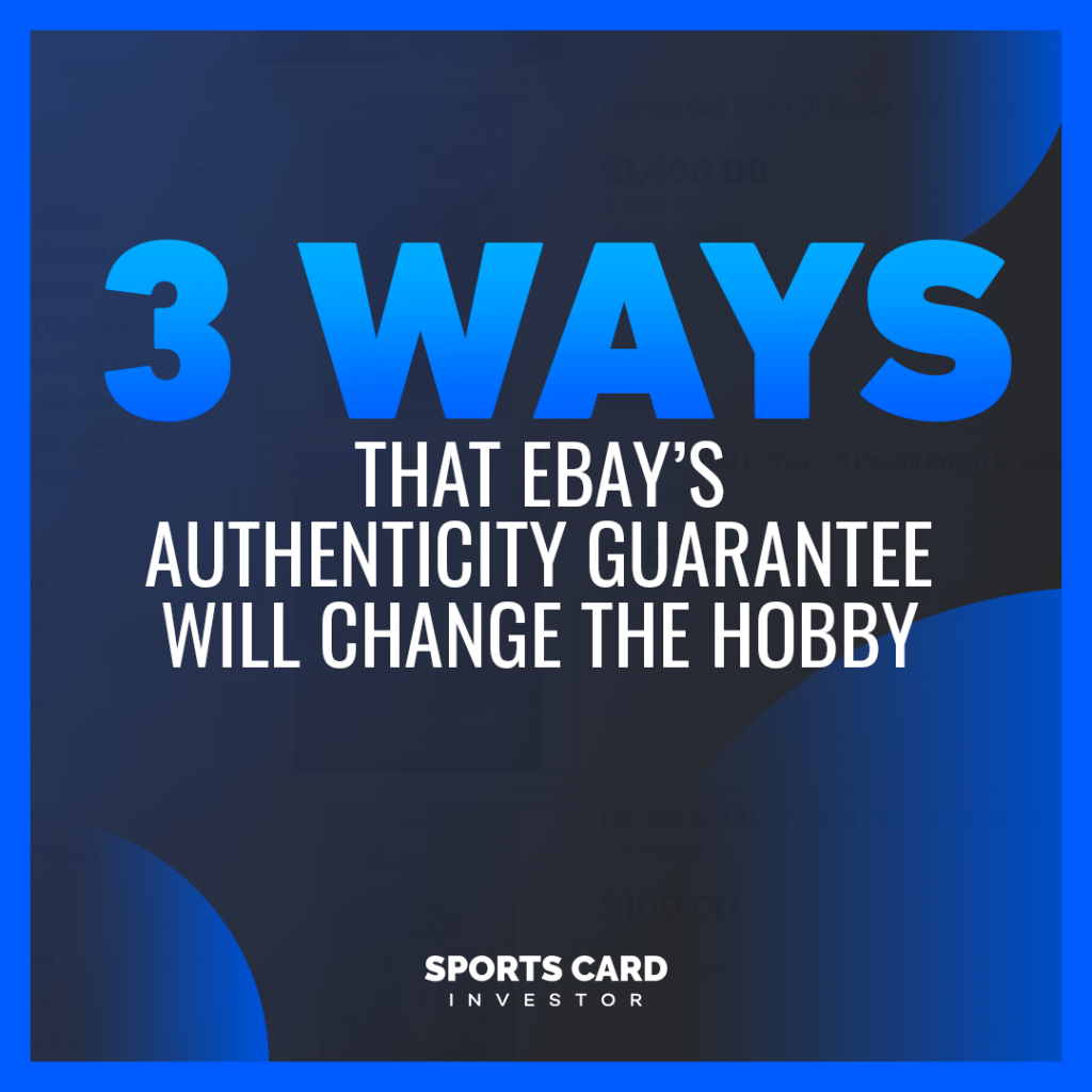3 Ways 's Authenticity Guarantee is Changing the Hobby