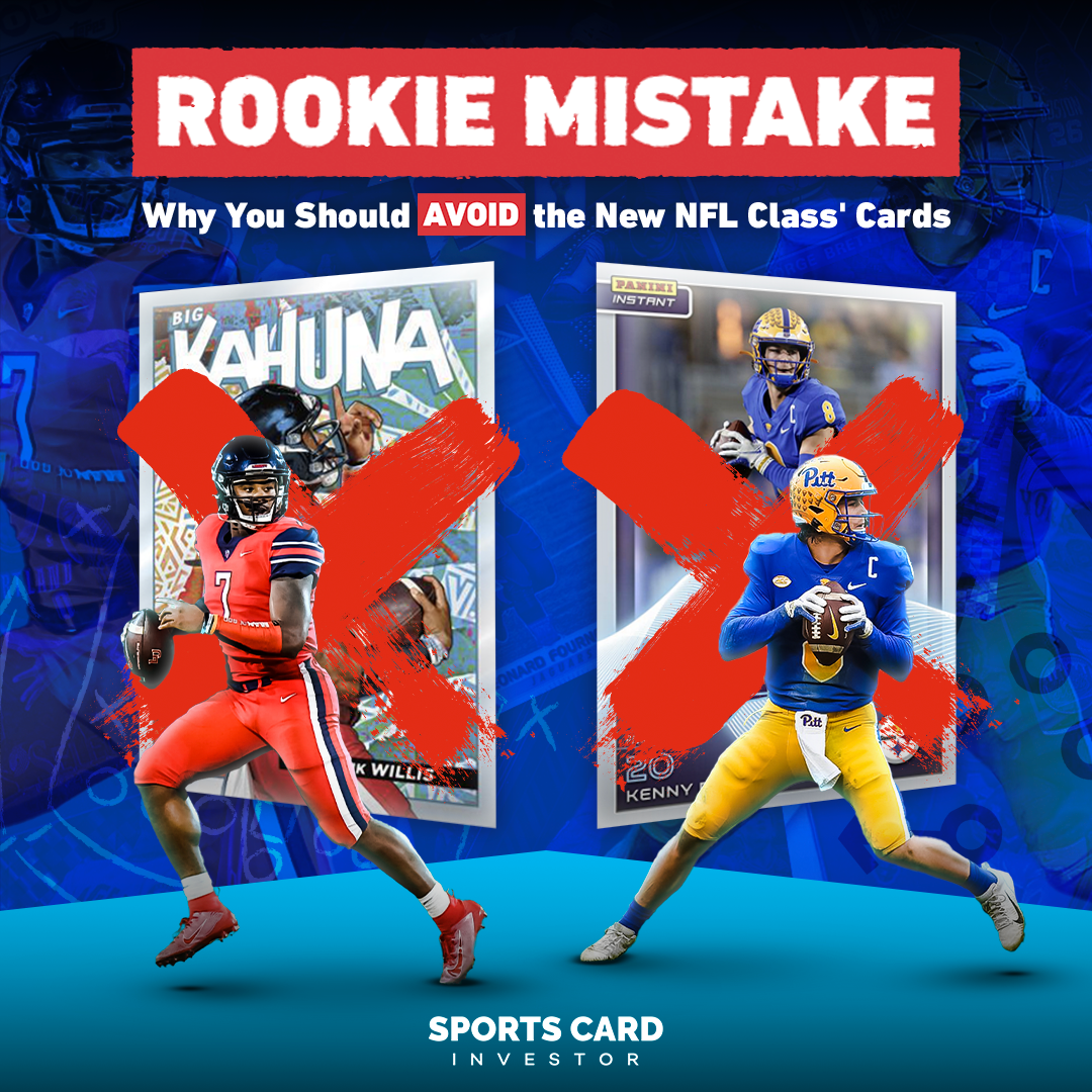 Rookie Mistake: Why You Should Avoid the New NFL Class' Cards – Sports Card  Investor