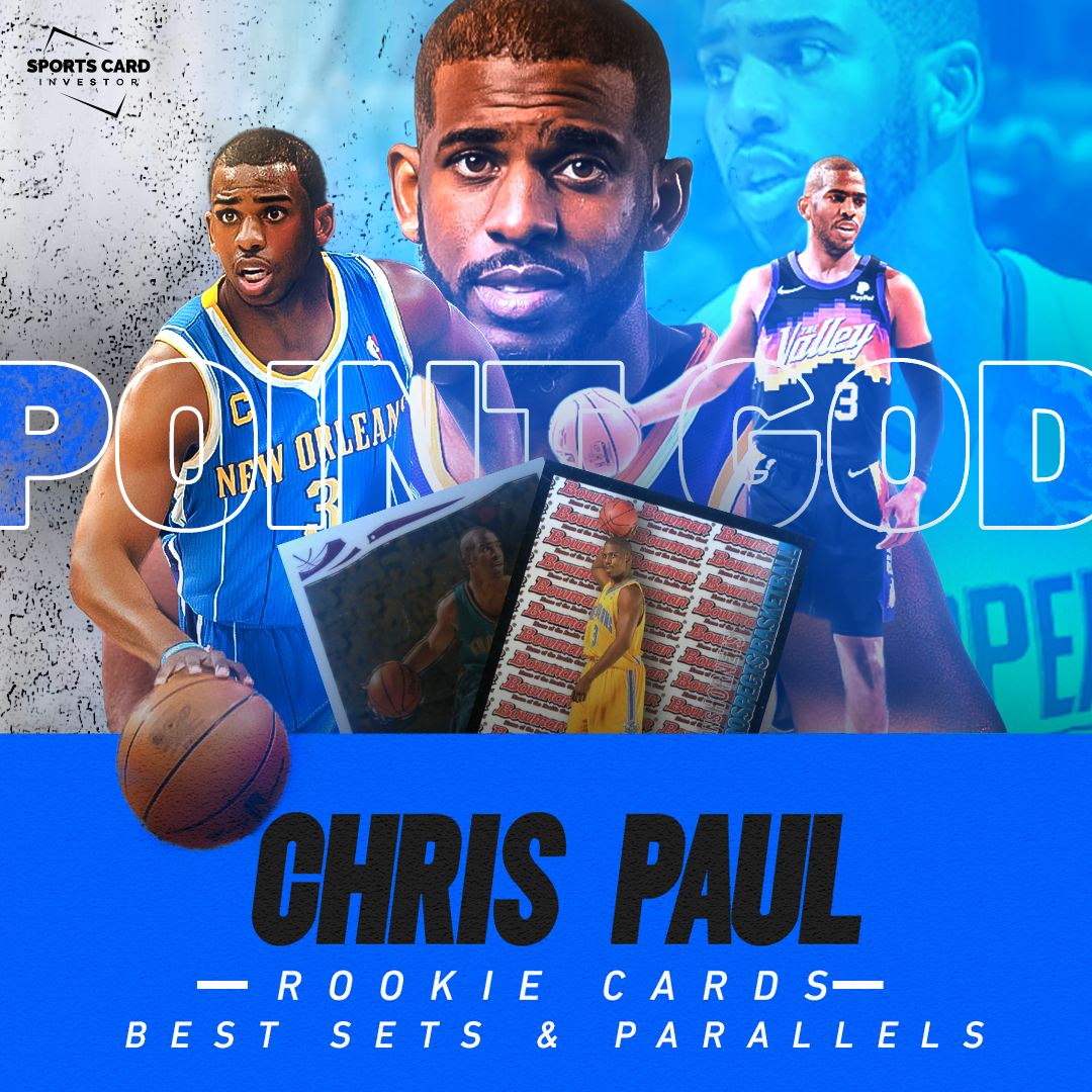 Chris Paul Rookie Cards: Best Sets and Parallels – Sports Card